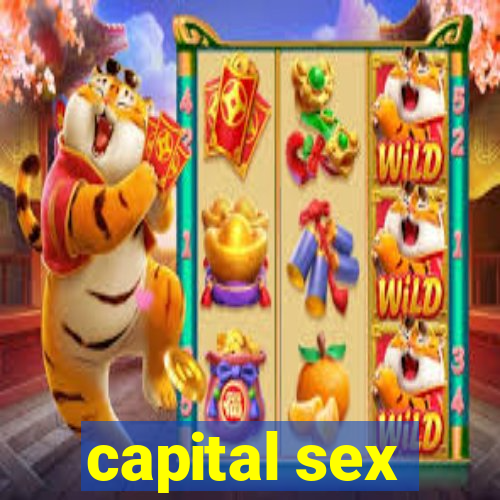 capital sex